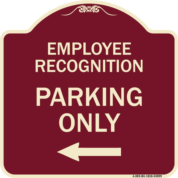 Signmission Employee Recognition Parking W/ Left Arrow Heavy-Gauge Aluminum Sign, 18" x 18", BU-1818-24099 A-DES-BU-1818-24099 - main